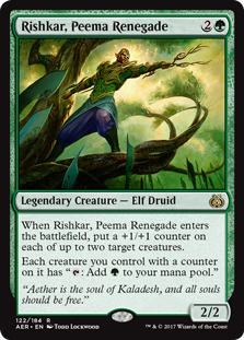 Rishkar, Peema Renegade
 When Rishkar, Peema Renegade enters the battlefield, put a +1/+1 counter on each of up to two target creatures.
Each creature you control with a counter on it has "{T}: Add {G}."